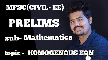 MPSC (CIVIL-EE) prelims LECTURE- 6 homogeneous EQN