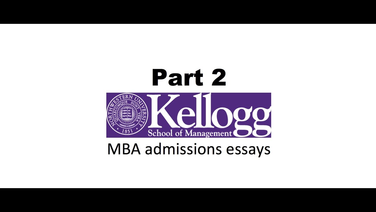 Sample kellogg video essay questions