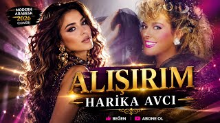 Alişirim Harika Avcı Cover 2026 🎤 Yeni Tarz Modern Arabesk