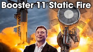 SpaceX conducted Booster 11's static fire test \& More!