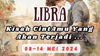 Kisah Cinta ❤ LIBRA Di 'Periode 08-14 MEI 2024'