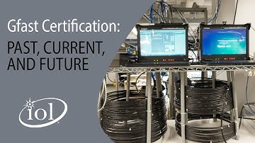 Gfast Certification: Past, Present, and Future