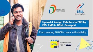 Upload & Assign Retailers to FOS by FM RMC in BSNL Salesport screenshot 4