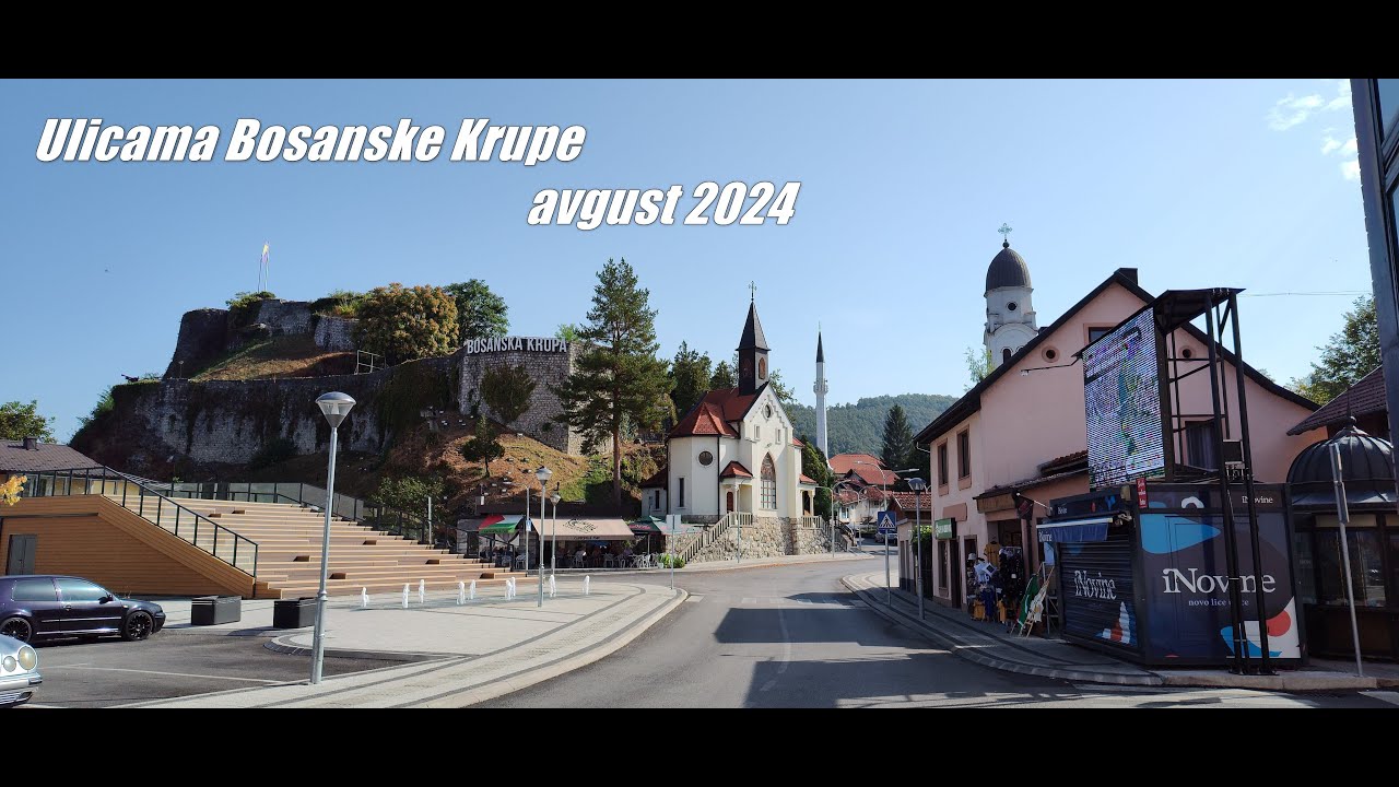 Ulicama Bosanske Krupe (08/2024) - Bosanska Krupa