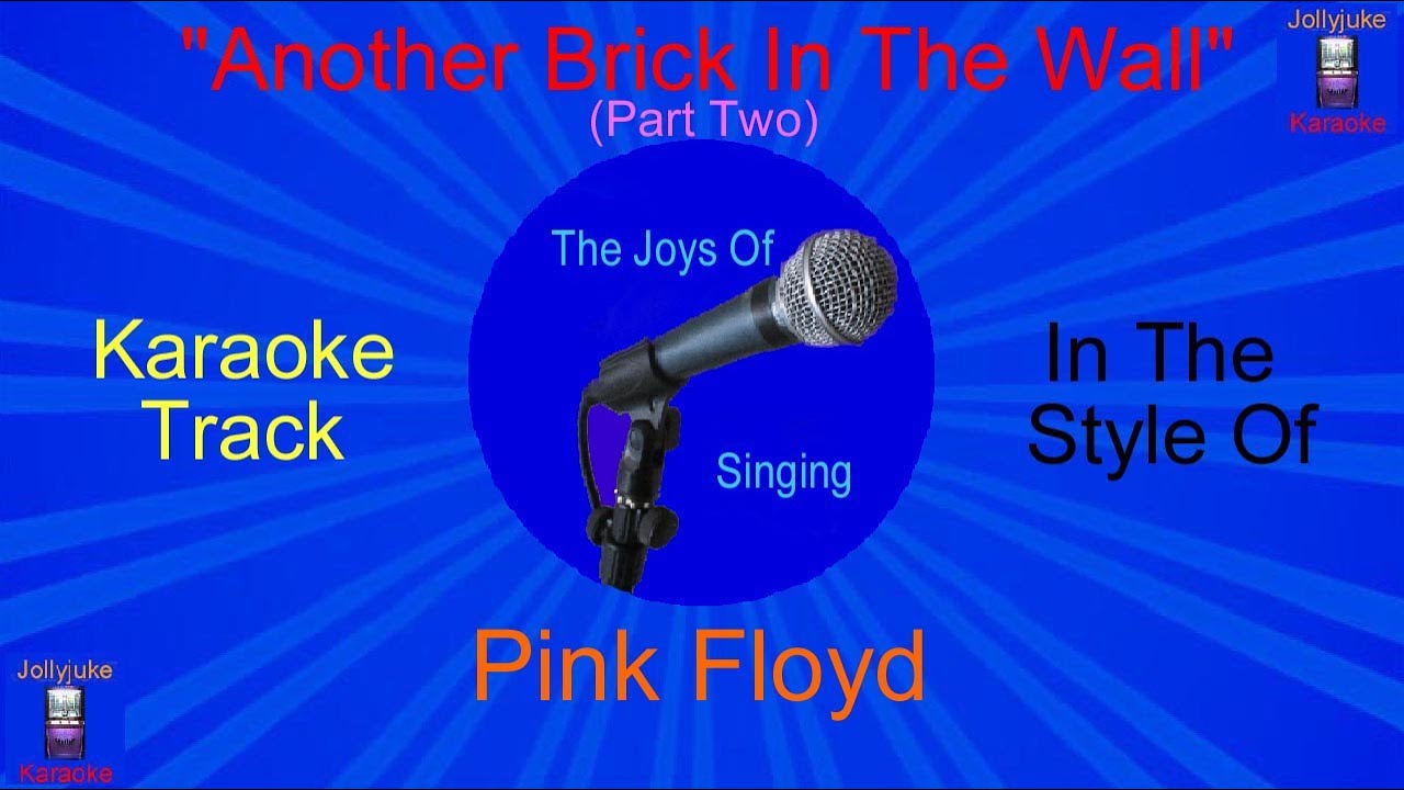 "Another Brick In The Wall" Karaoke Track In The Style Of Pink
