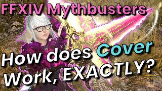 How EXACTLY does Cover work FFXIV Mythbusters