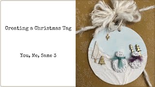 Creating a Christmas Tag - You, Me, Same 3