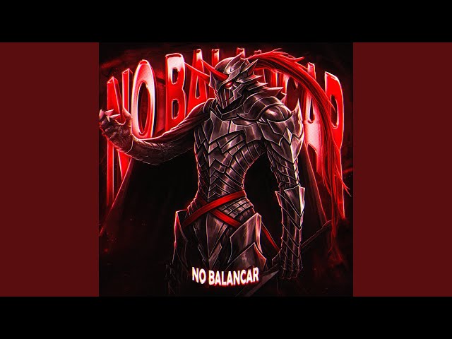 NO BALANCAR (Sped Up)