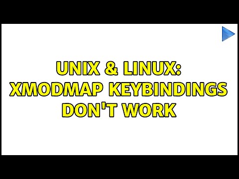 Unix & Linux: xmodmap keybindings don't work (2 Solutions!!)