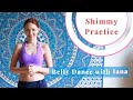 Bellydance CLASS 8 with Iana: Shimmy Practice