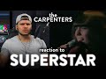 The Carpenters Reaction Superstar Official Video! (Great Voice!) | Dereck Reacts