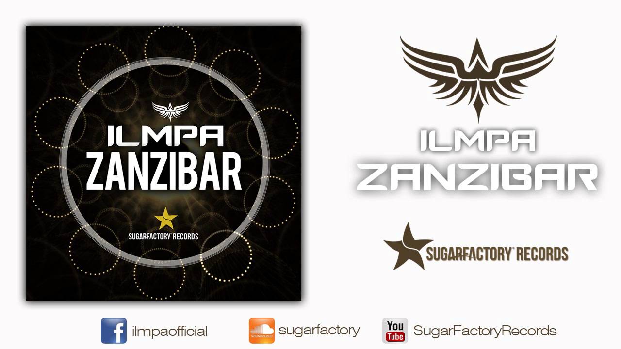 ILMPA ZANZIBAR (Original Mix) [Sugar Factory Records] YouTube