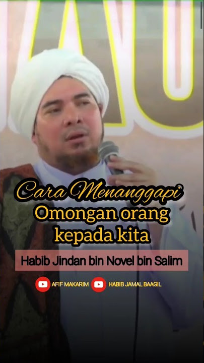 CARA MENANGGAPI OMONGAN ORANG LAIN - HABIB JINDAN BIN NOVEL