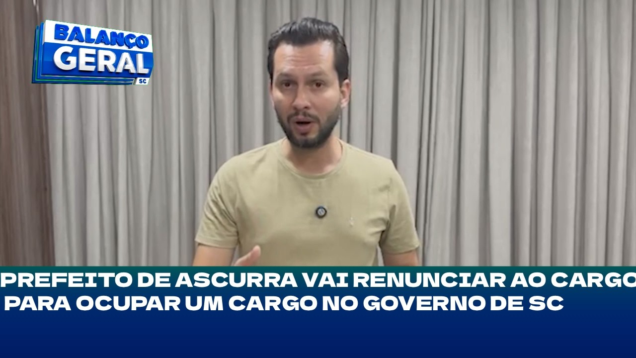 Política: prefeito de Ascurra vai renunciar ao cargo para ocupar um cargo no Governo de SC