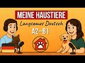 Deutsch A2 Podcast – Lustige Geschichten über Haustiere 🐾