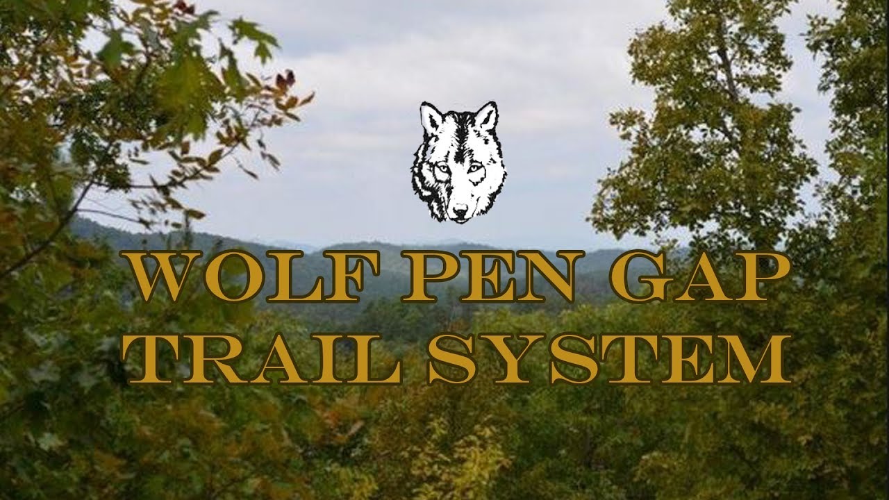 Wolf Pen Gap Day 1 Pt.1 YouTube