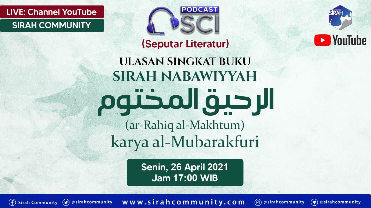 Ulasan Singkat Buku Sirah Nabawiyyah ar-Rahiq al-Makhtum Karya al-Mubarakfuri