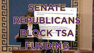 Senate Republicans BLOCK Funding for TSA
