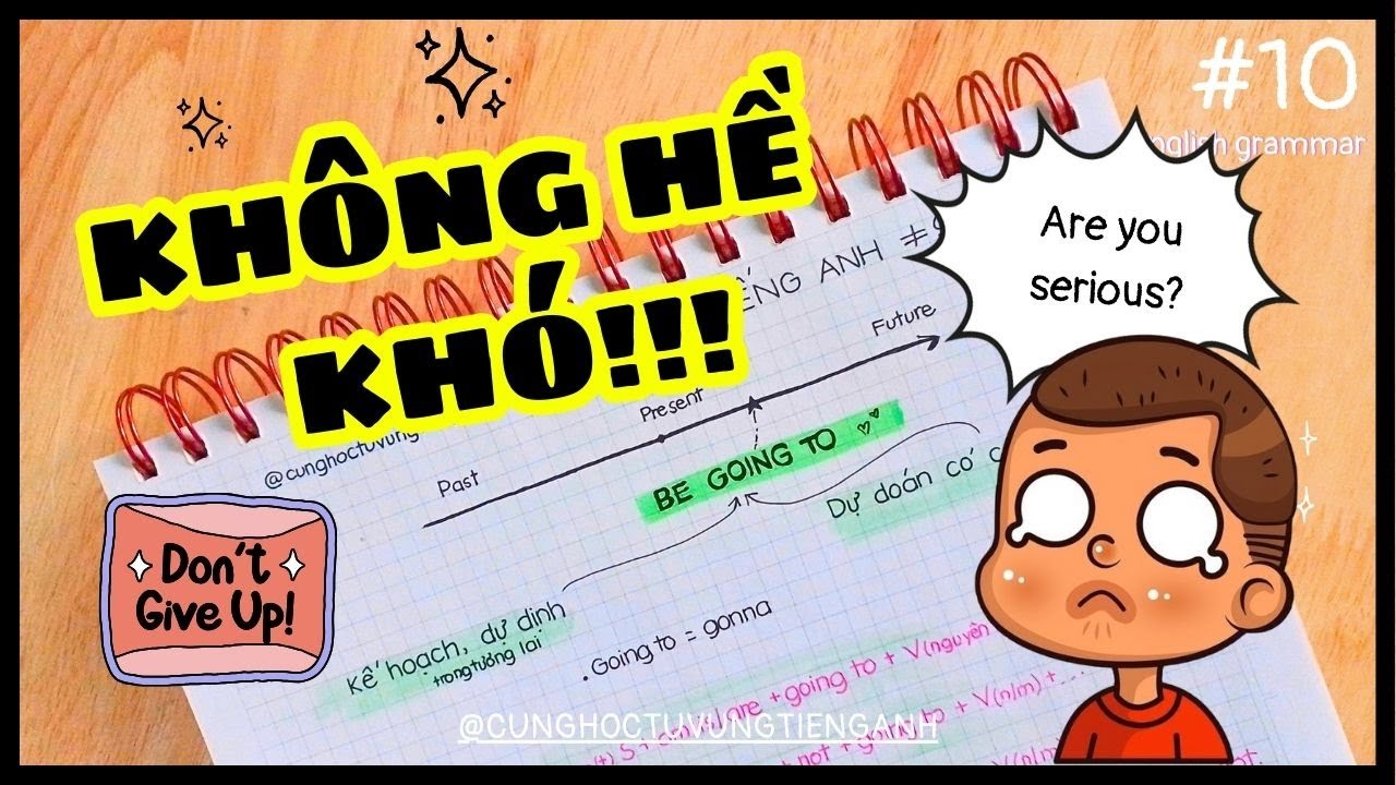 [NPTA #10] THÌ TƯƠNG LAI GẦN DỄ LẮM!