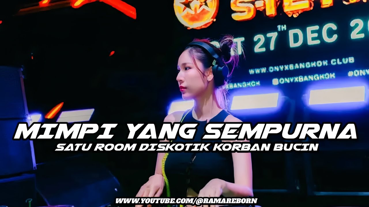 DJ MIMPI YANG SEMPURNA FULL BASS JUNGLE DUTCH PALING ENAK TERBARU 2026 ( RAMA REBORN ) 