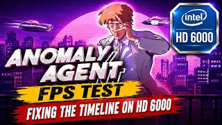Anomaly Agent | Intel HD6000 | Macbook Air 2015 | LOW-END | FPS TEST