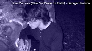 Give Me Love (Give Me Peace on Earth) - George Harrison (Cover)