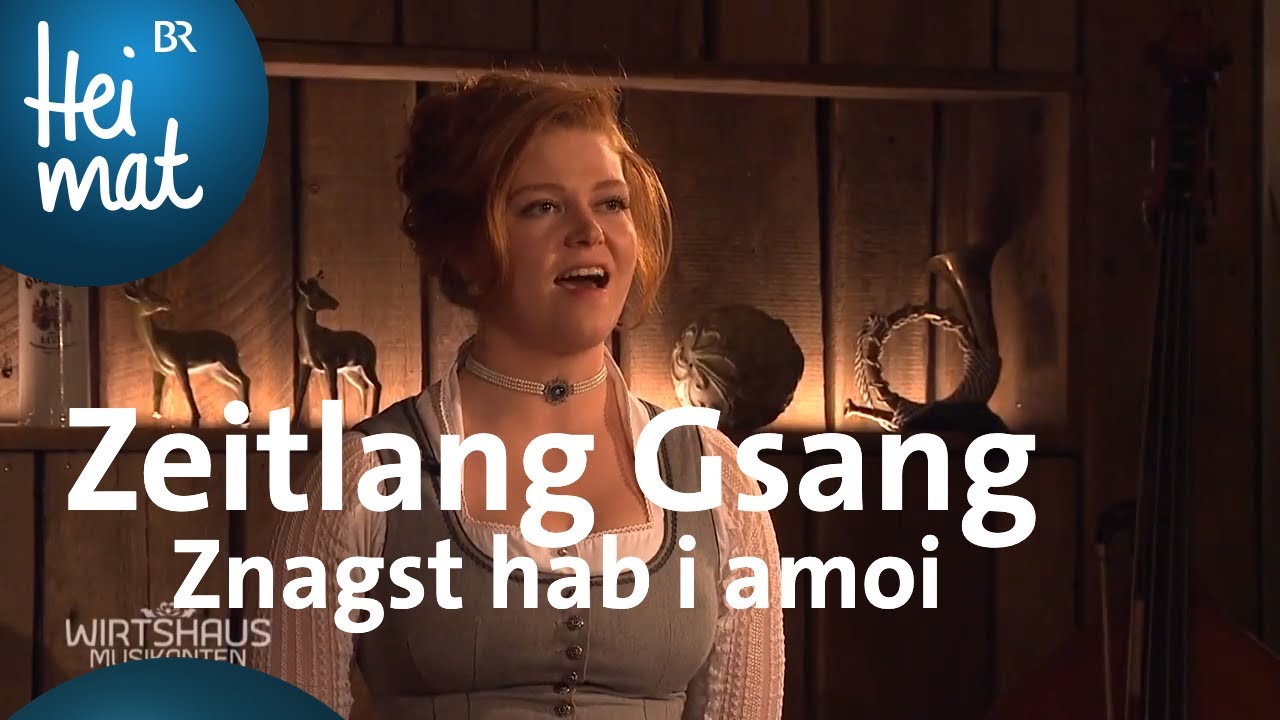 Zeitlang Gsang: Znagst hab i amoi | Wirtshausmusikanten | BR Heimat - die beste Volksmusik