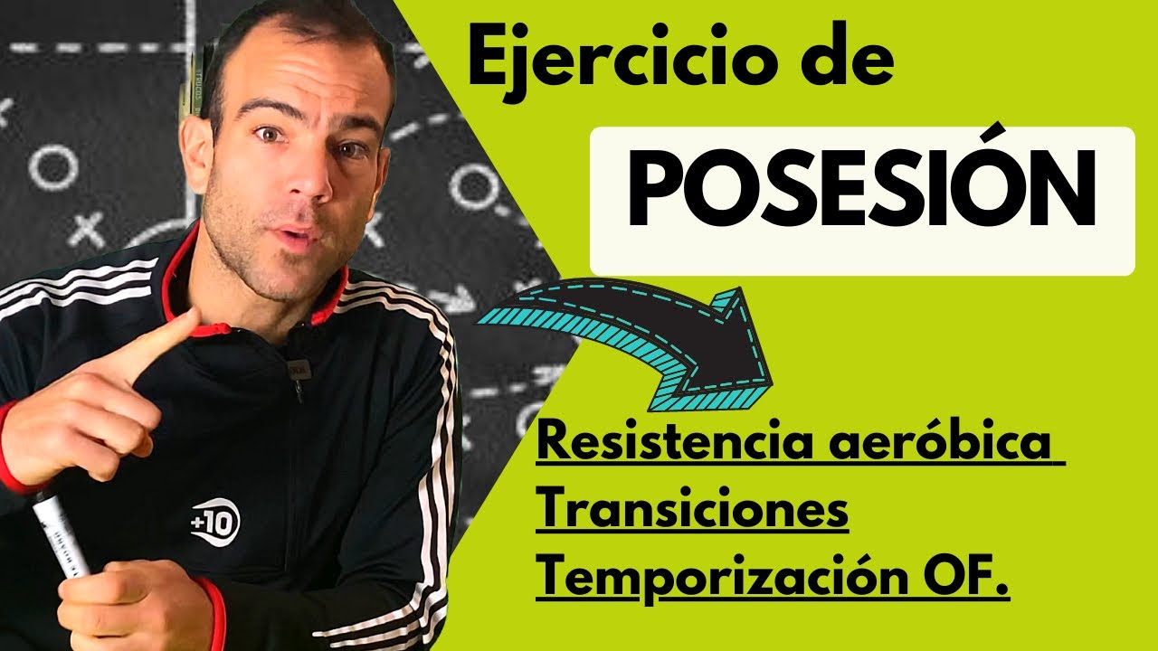 🎯Ejercicio de POSESIÓN👉🏼cómo trabajar la RESISTENCIA AERÓBICA y las TRANSICIONES