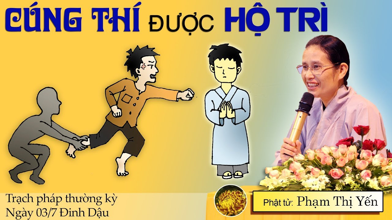 Cúng Thí Được Hộ Trì | Phạm Thị Yến (Tâm Chiếu Hoàn Quán)