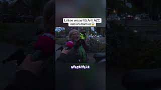 Linkse vrouw VS Anti AZC demonstranten 😱