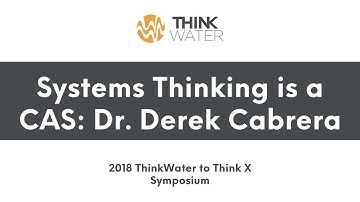 Dr. Derek Cabrera reveals that systems thinking is a complex adaptive system | Academic Conferences