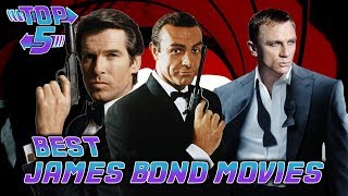 Top 5 Best James Bond Movies