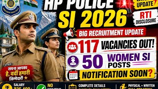 🚨 HP Police SI Recruitment 2026 | 117 Vacancies Confirmed? | 50 Women SI Posts | RTI Full Analysis 🔥