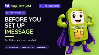 iMessage Setup Prerequisites — What You Need Before You Start | myCRMSIM