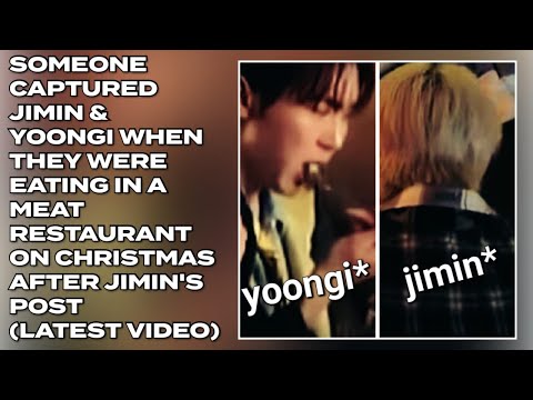 Someone Captured Jimin Yoongi When They Were Eating In A Meat Restaurant On Christmas Jimin Bts 