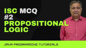 ISC MCQ Propositional Logic | ISC Computer Science | Class 12