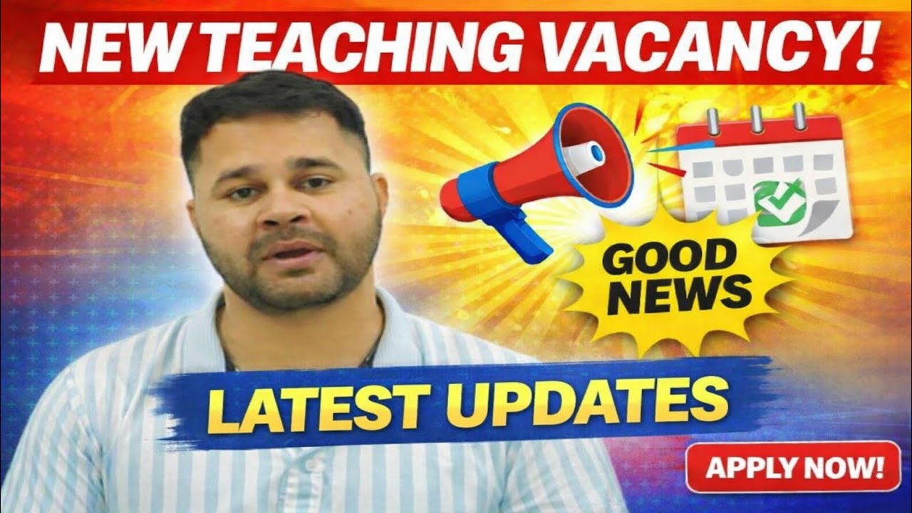 🔥 New Teaching Vacancy Update Today | Latest Teacher Bharti News | Apply NOW