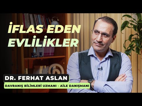 İflas Eden Evlilikler - Dr. Ferhat Aslan