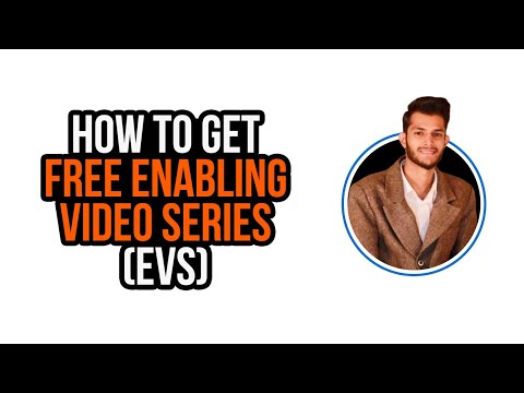 How to get free Enabling Video Series (EVS) | Step by Step Guidelines | Enablers