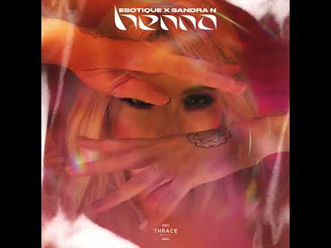 Esotique Feat Sandra N HENNA 