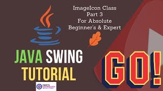 Java Swing Tutorial Part 3 | ImageIcon Class In Java Desktop Application