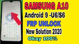 SAMSUNG A10 V9.0- U6 FRP UNLOCK NEW SOLUTION 2020 100%