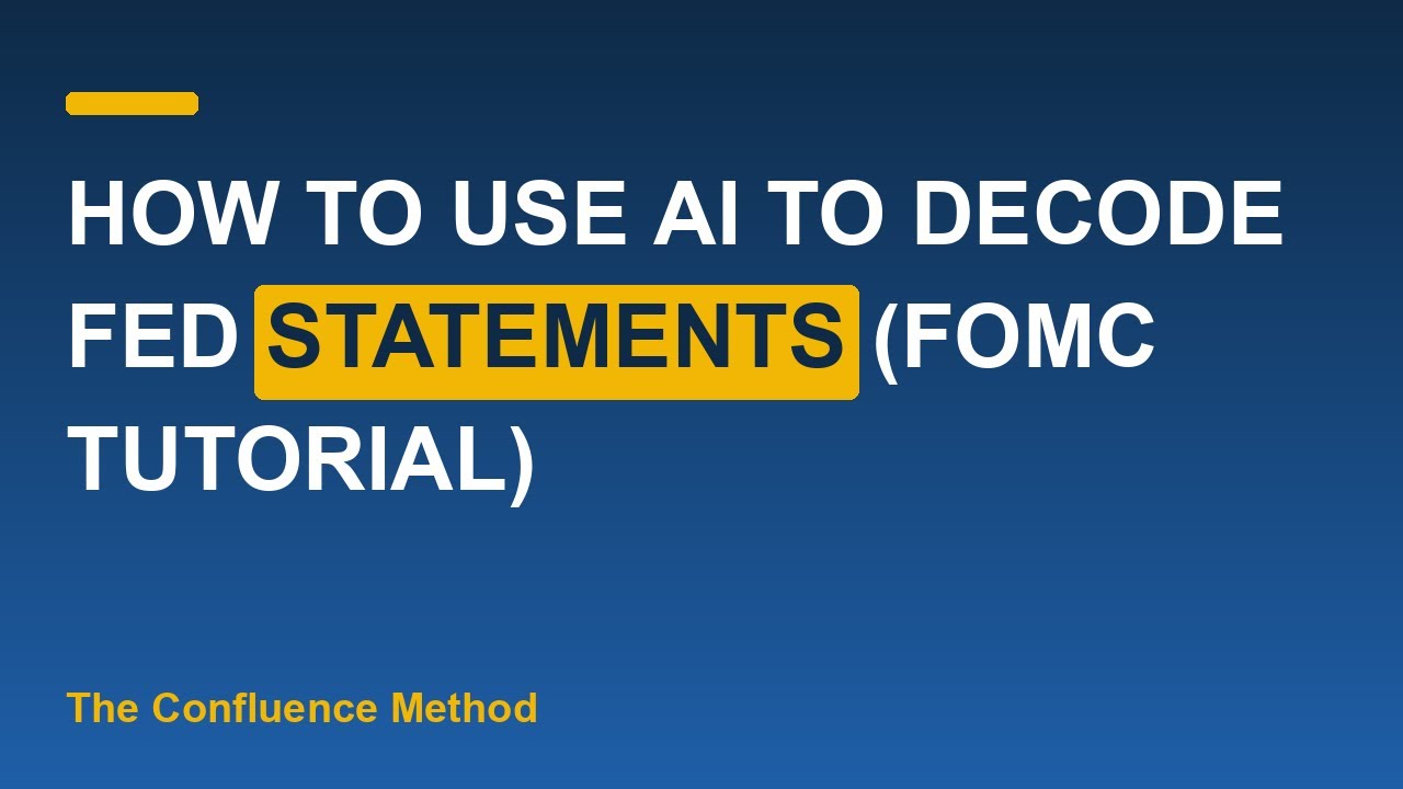 Thumbnail for How To Use AI To Decode Fed Statements (FOMC Tutorial)