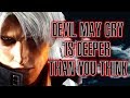 Devil May Cry is Deeper Than You Think