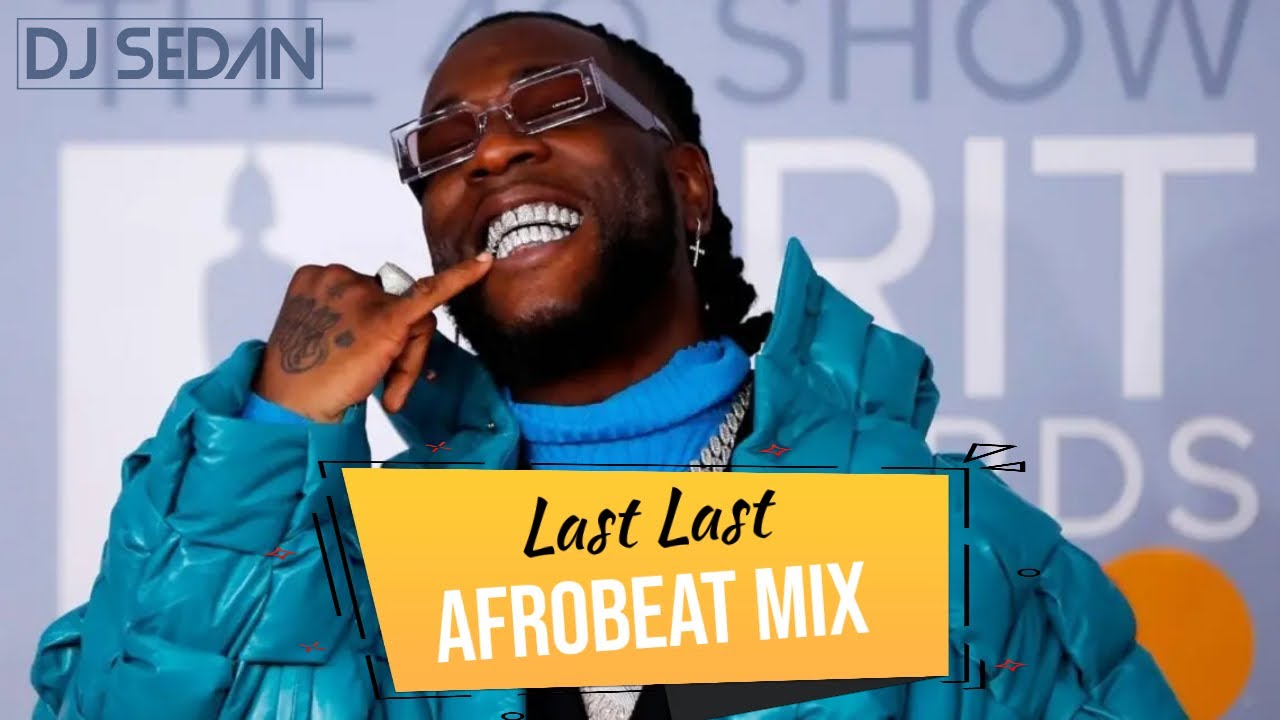 Best of Afrobeat Mix ft. Burna Boy, Black Sheriff, Stonebwoy, Asake