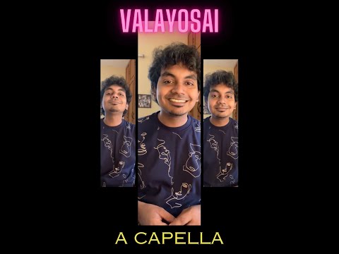 #valayosai #acapella #cover by @SreekanthHariharan