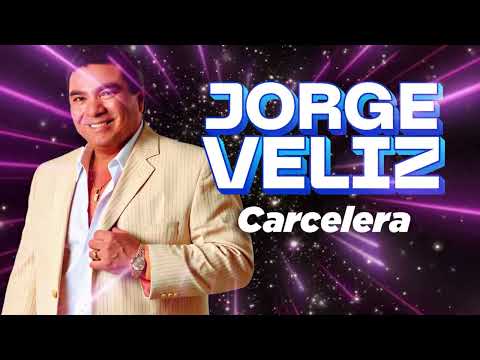 Jorge Veliz - "Carcelera" | El Ídolo de la Guaracha