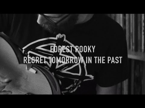 Forest Pooky - Regret Tomorrow In The Past