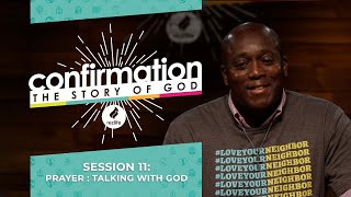 Confirmation | Session 11: Prayer: Talking With God | Rezlife