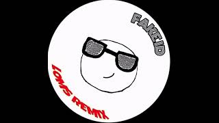Loms - Fake Id  Loms Remix 